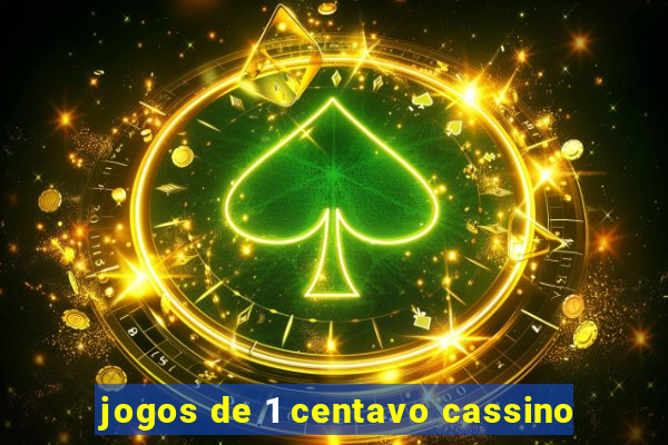 jogos de 1 centavo cassino